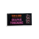 RAW&GOOD Bearings Orapan Tongkong